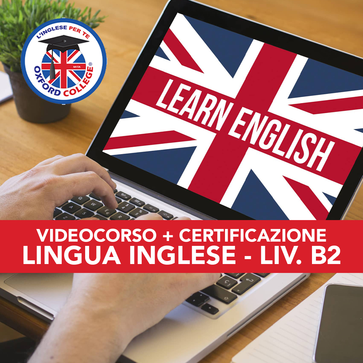 Videocorso Online + Certificazione Inglese B2